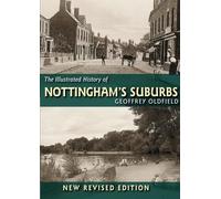 The Illustrated History of Nottingham's Suburbs