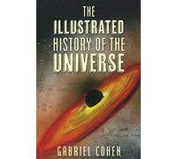 The Illustrated History of the Universe