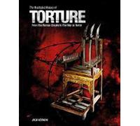 The Illustrated History of Torture