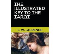 The Illustrated Key to the Tarot