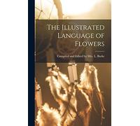 The Illustrated Language of Flowers