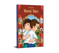 The Illustrated Moral Tales: Classic Tales From India