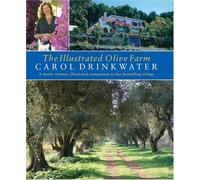 The Illustrated Olive Farm: A Newly Written, Illustrated Companion to Her Bestselling Trilogy