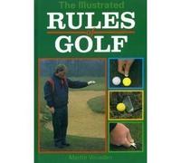 The Illustrated Rules of Golf