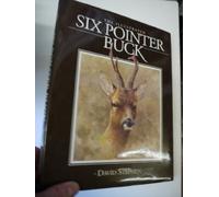 The Illustrated Six Pointer Buck