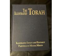The Illustrated Torah: Illustrated Sidrot and Haftarot