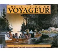 The Illustrated Voyageur: Paintings and Companion Stories