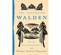 The Illustrated Walden: Thoreau Bicentennial Edition. Thoreau 9780143129264