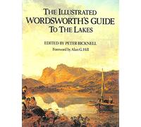 The Illustrated Wordsworth's Guide to the Lakes