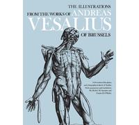 The Illustrations from the Works of Andreas Vesalius of Brussels