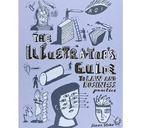 The Illustrator's Guide to Law and Business Practice