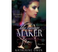 The Image Maker: A Love Story: 1 (Hollywood Hearts)