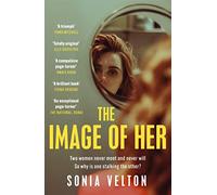 The Image of Her: The perfect bookclub read you'll want to discuss with everyone you know