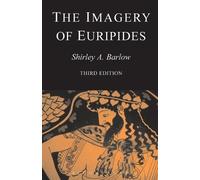 The Imagery of Euripides by Froma I. Zeitlin, Shirley Barlow - 9781853997105