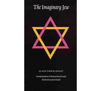 [(The Imaginary Jew)] [By (author) Alain Finkielkraut ] published on (April, 1997)