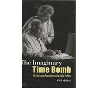The Imaginary Time Bomb: Why an Ageing Population is Not a Social Problem