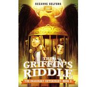 The Imaginary Veterinary: The Griffin's Riddle