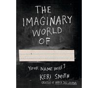 The Imaginary World of by Keri Smith (Paperback Book)