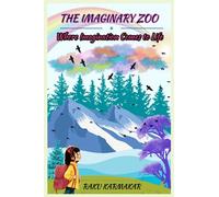 The Imaginary Zoo: Where Imagination Comes to Life
