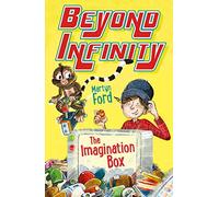 The Imagination Box: Beyond Infinity: (The Imagination Box Main)