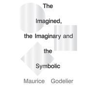 The Imagined, the Imaginary and the Symbolic