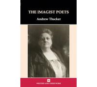 The Imagist Poets (Writers and Their Work)