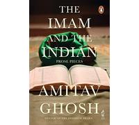 The Imam and the Indian : Prose Pieces