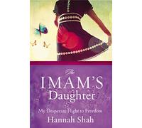 The Imam's Daughter: My Desperate Flight to Freedom