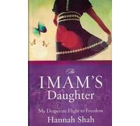 The Imam's Daughter: My Desperate Flight to Freedom