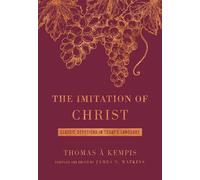 The Imitation of Christ Deluxe Edition: Classic Devotions in Today's Language