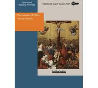 The Imitation of Christ: [EasyRead Super Large 20pt Edition]