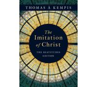 The Imitation of Christ: The Beatitudes Edition