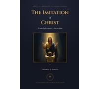 The Imitation of Christ: To Come Back to Prayer, One Chapter at a Time - But Not Alone