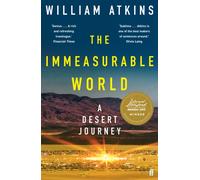 The Immeasurable World : A Desert Journey