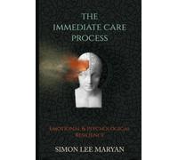 The Immediate Care Process: Emotional and Psychological Resilience