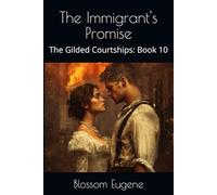 The Immigrant's Promise (The Gilded Courtships)