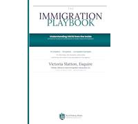 The Immigration Playbook: Understanding USCIS from the Inside