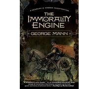 The Immorality Engine: A Newbury & Hobbes Investigation: 3