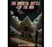 The Immortal Battle of the Ark