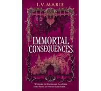 The Immortal Consequences by I.V. Marie Paperback 2025 NEW