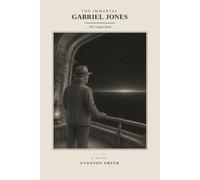 The Immortal Gabriel Jones: The Longest Road
