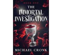 The Immortal Investigation: 1