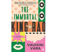 The Immortal King Rao: A Novel