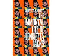 The Immortal Life of Henrietta Lacks