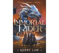 The Immortal Rider (Sparks Series)