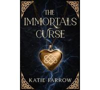 The Immortals Curse (The Immortals Series)
