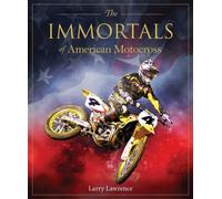 The Immortals of American Motocross