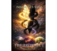 The Immortals Saga B&W: The Prophecy