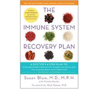 The Immune System Recovery Plan: A Doctor's 4-Step Program to Treat Autoimmune Disease by Susan S Blum (2013-04-02)