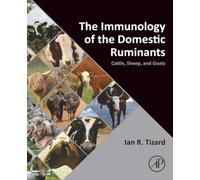 The Immunology of the Domestic Ruminants: Cattle, Sheep, and Goats